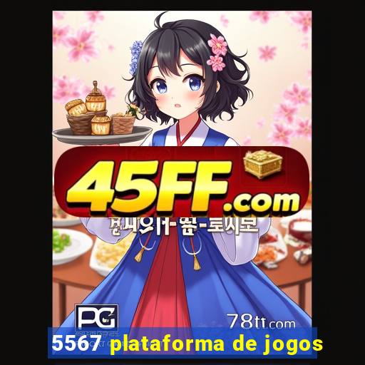 5567 plataforma de jogos